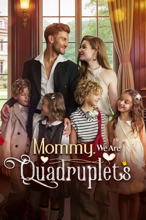 Mommy,We Are Quadruplets poster