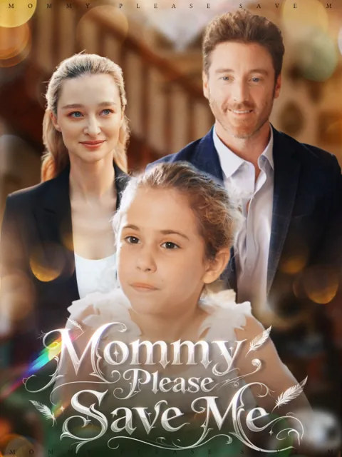 Mommy,Please Save Me poster