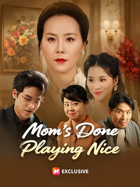Mom's Done Playing Nice poster