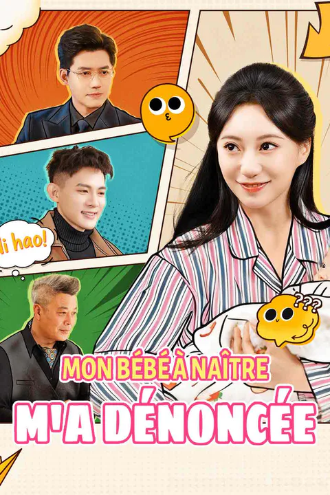Affiche de Mon Bébé à Naître M'a Dénoncée