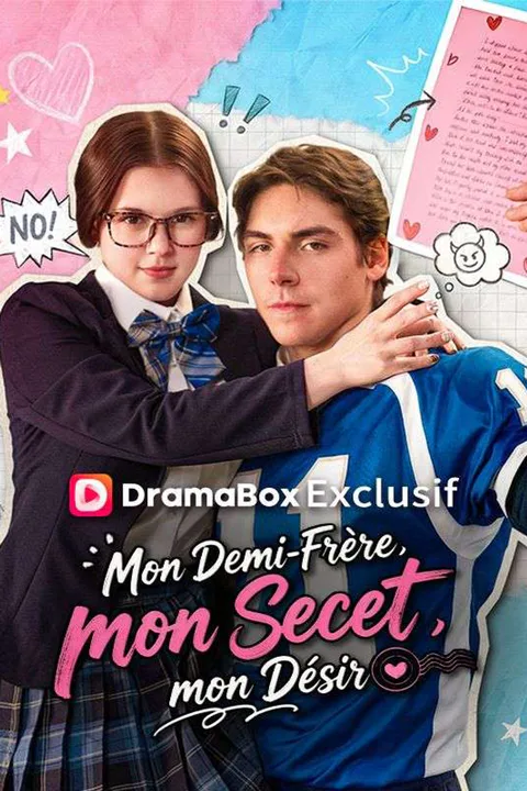 Affiche de Mon Demi-frère, Mon Secret, Mon Désir