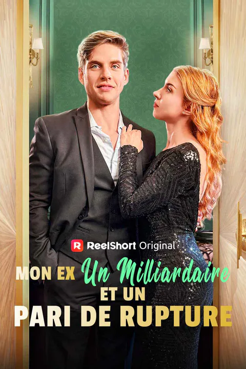 Affiche de Mon Ex, un Milliardaire et un Pari de Rupture