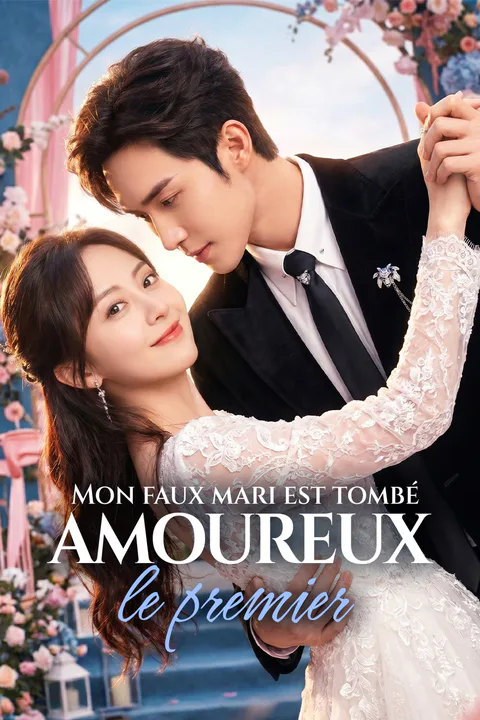 Affiche de Mon faux mari est tombé amoureux le premier