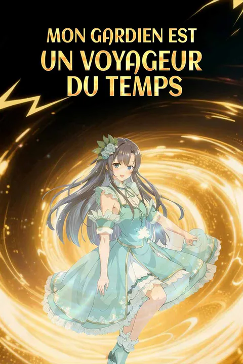 Affiche de Mon Gardien Est un Voyageur Temporel