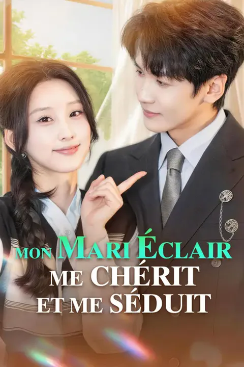 Affiche de Mon mari éclair me chérit et me séduit