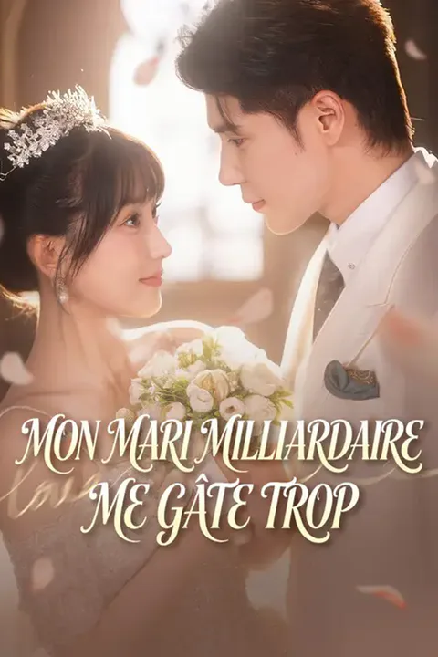 Affiche de Mon mari milliardaire me gâte trop