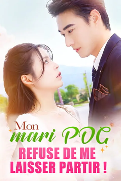 Affiche de Mon mari PDG refuse de lâcher prise!