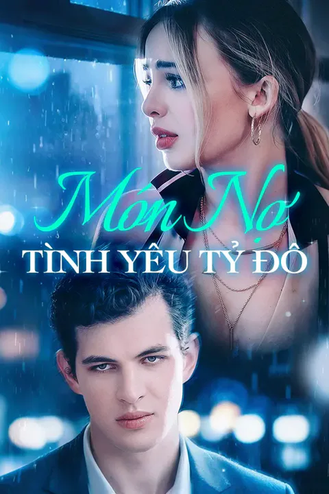 Poster Món Nợ Tình Yêu Tỷ Đô