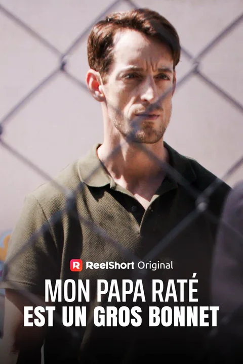 Affiche de Mon Papa Raté est un Gros Bonnet