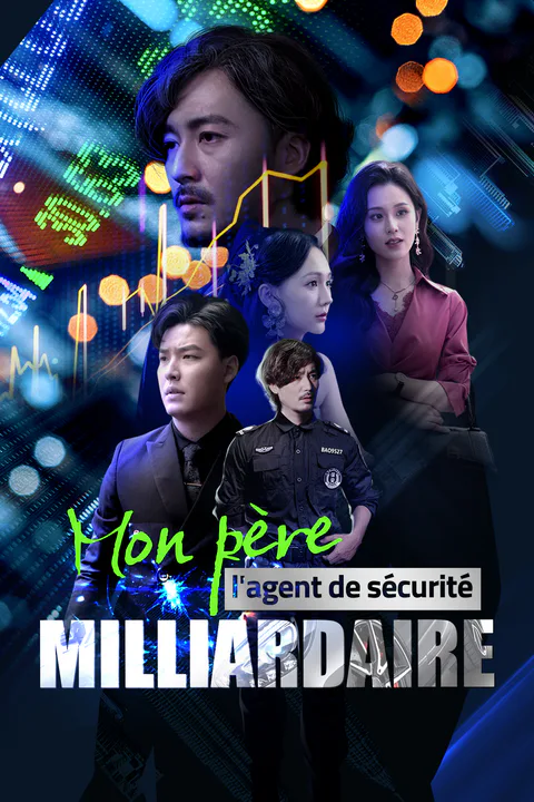 Affiche de Mon père, l'agent de sécurité milliardaire