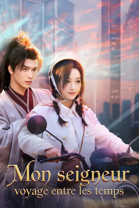 Affiche de Mon seigneur voyage entre les temps
