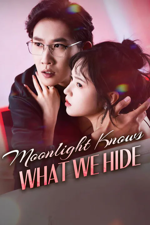 Moonlight Knows What We Hide poster