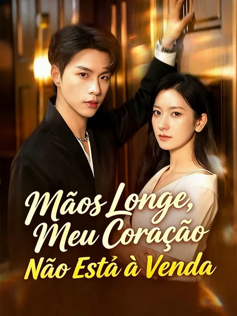 Pôster de Mãos Longe, Meu Coração Não Está à Venda (Dublado)