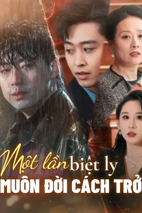 Poster Một lần biệt ly muôn đời cách trở