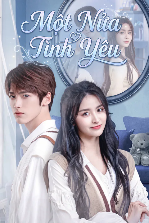 Poster Một Nửa Tình Yêu