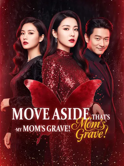 Move Aside, That's My Mom's Grave! poster