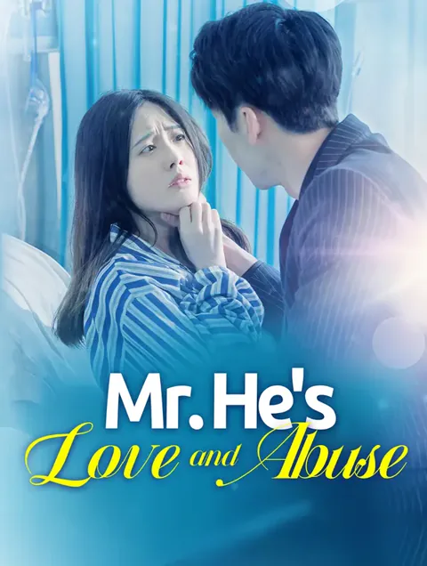 Mr. He's abuse and love poster