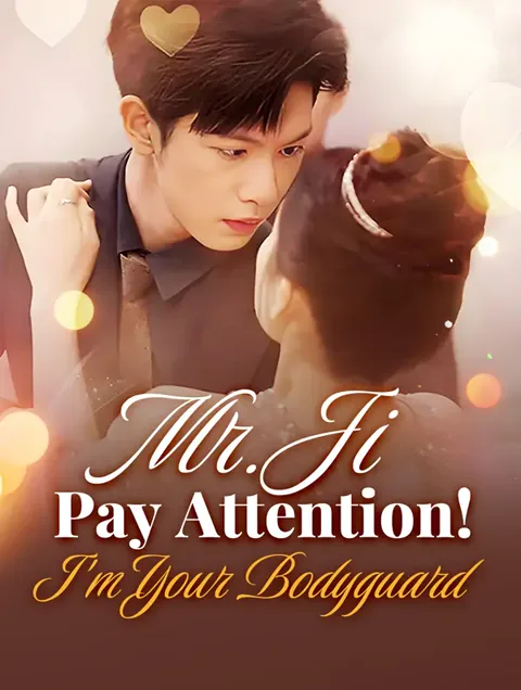 Mr. Ji, Pay Attention! I'm Your Bodyguard poster