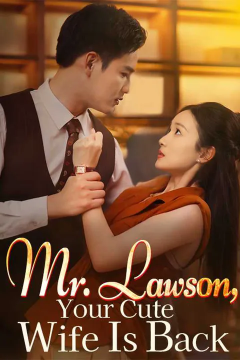 Mr. Lawson, Your Cute Wife Is Back poster