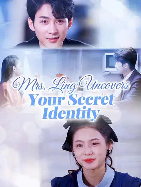 Mrs. Ling Uncovers Your Secret Identity poster