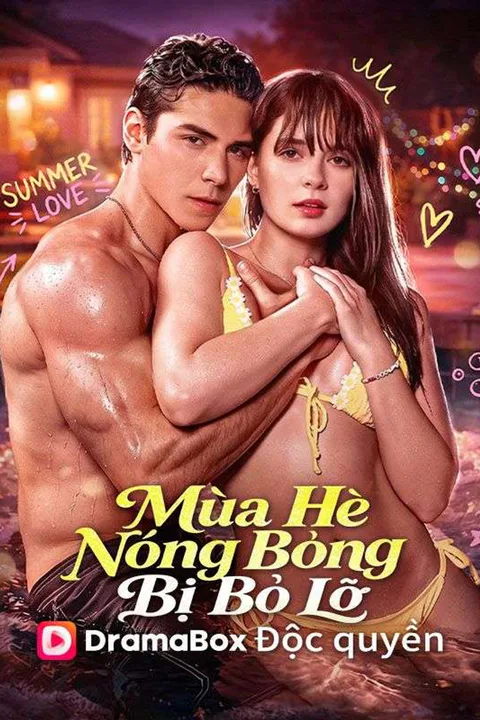 Poster Mùa Hè Nóng Bỏng Bị Bỏ Lỡ