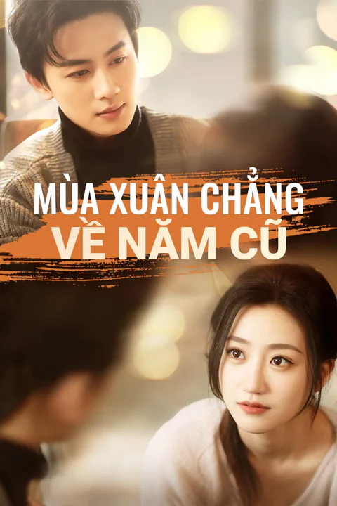 Poster Mùa Xuân Chẳng Về Năm Cũ