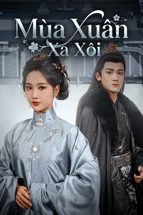 Poster Mùa Xuân Xa Xôi