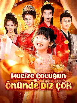 Mucize Çocuğun Önünde Diz Çök afişi