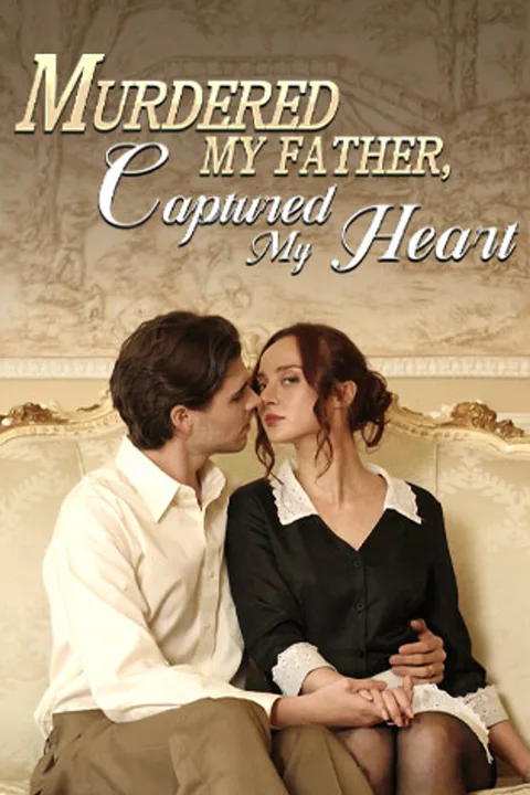 Murdered My Father, Captured My Heart poster