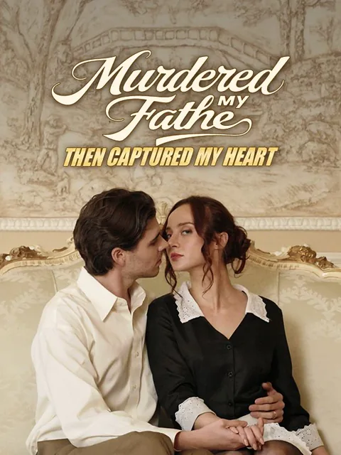 Murdered My Father then Captured My Heart poster