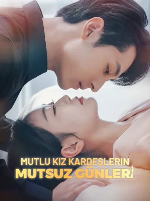 Mutlu Kız Kardeşlerin Mutsuz Günleri afişi
