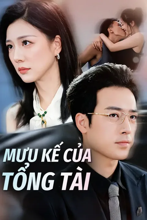 Poster Mưu Kế Của Tổng Tài
