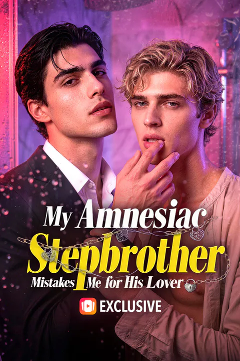 My Amnesiac Stepbrother Mistakes Me for His Lover poster