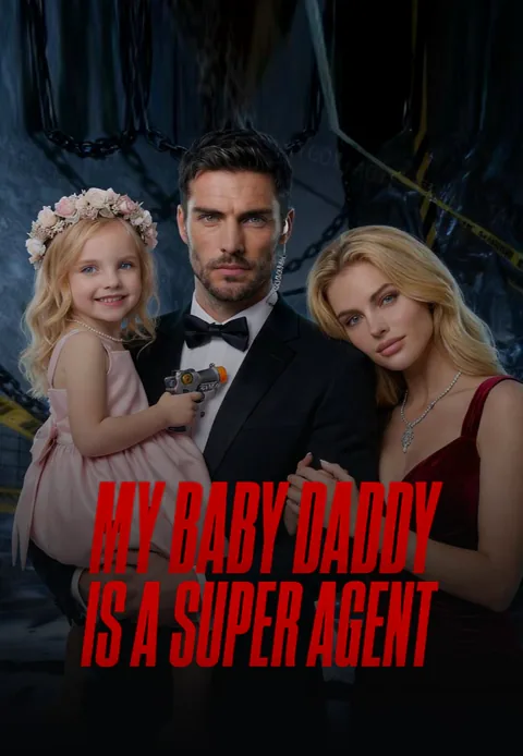 My Baby Daddy is a Super Agent poster