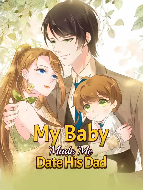 My Baby Made Me Date His Dad poster