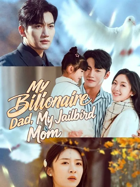 My Billionaire Dad, My Jailbird Mom poster