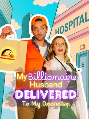 My Billionaire Husband Delivered To My Doorstep poster