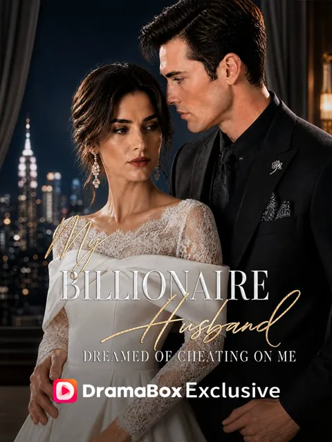My Billionaire Husband Dreamed of Cheating on Me poster