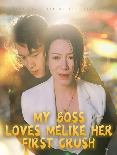 My boss loves me like her first crush poster