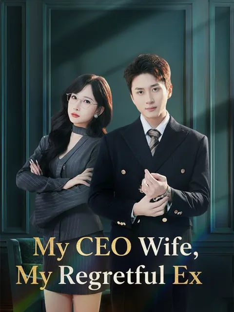 My CEO Wife, My Regretful Ex poster