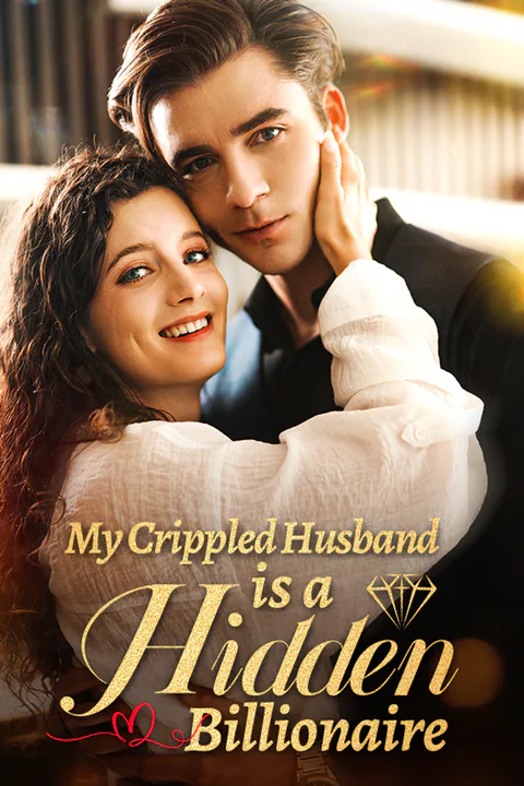 My Crippled Husband is a Hidden Billionaire poster