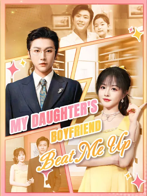 My Daughter's Boyfriend Beat Me Up poster