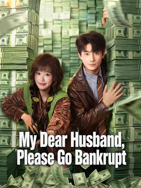 My Dear Husband, Please Go Bankrupt poster
