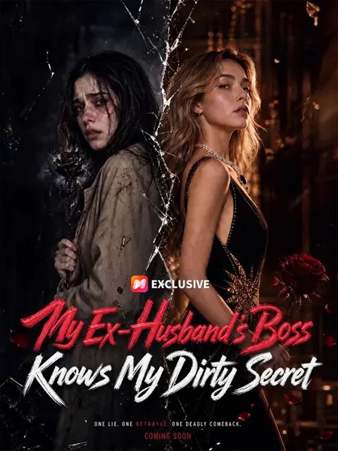 My Ex-Husband’s Boss Knows My Dirty Secret poster
