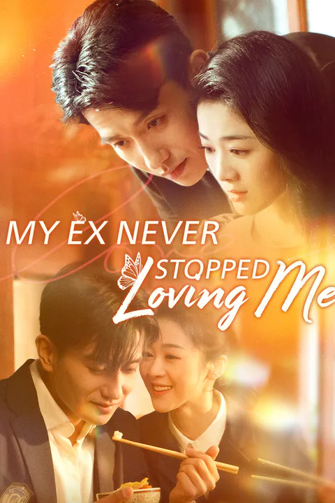 My Ex Never Stopped Loving Me [Dubbed] poster