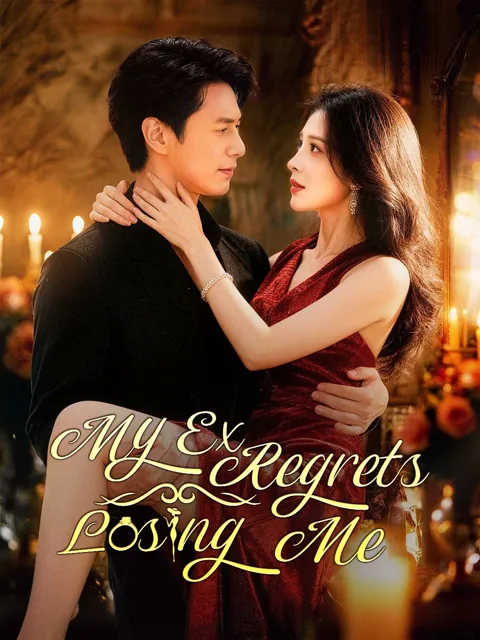 My Ex Regrets Losing Me poster