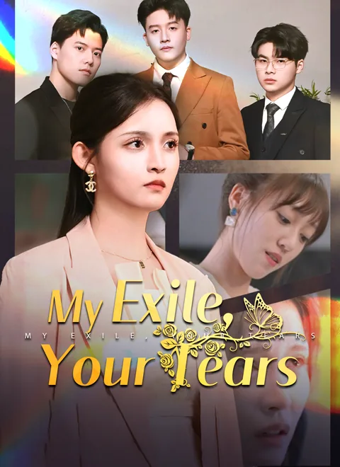 My Exile, Your Tears poster