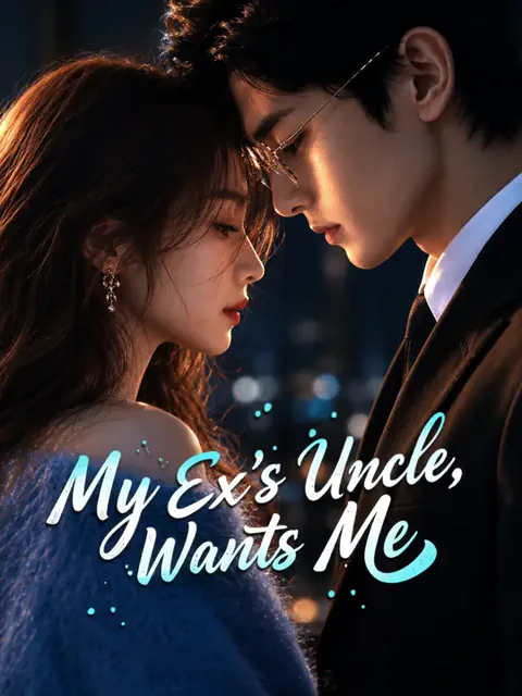 My Ex's Uncle Wants Me poster