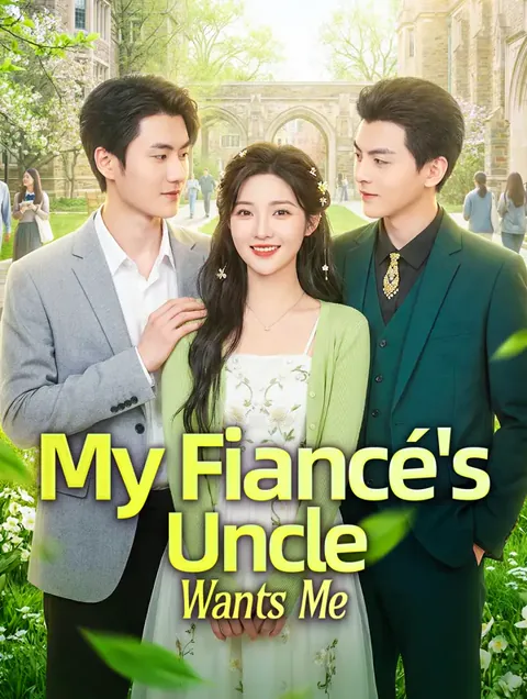 My Fiancé's Uncle Wants Me(Dubbed) poster