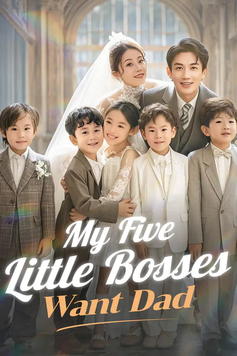 My Five Little Bosses Want Dad(Dubbed) poster
